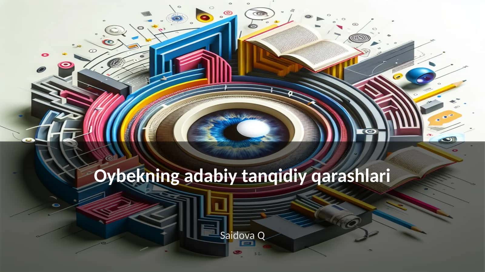 Oybekning adabiy tanqidiy qarashlari