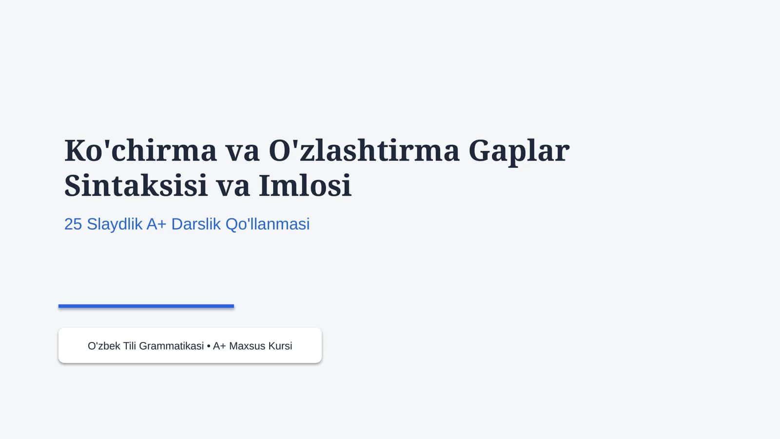 Ko'chirma va O'zlashtirma Gaplar Sintaksisi va Imlosi
