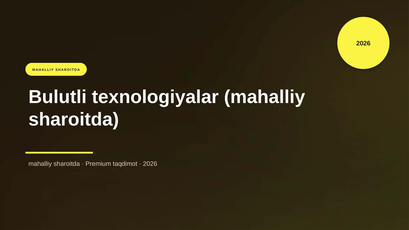 Bulutli texnologiyalar (mahalliy sharoitda)