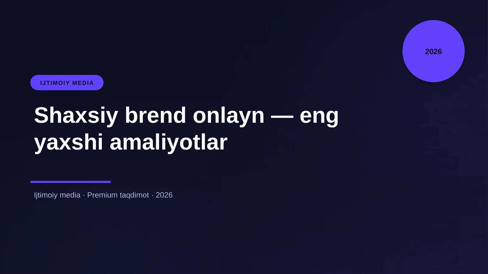 Shaxsiy brend onlayn — eng yaxshi amaliyotlar