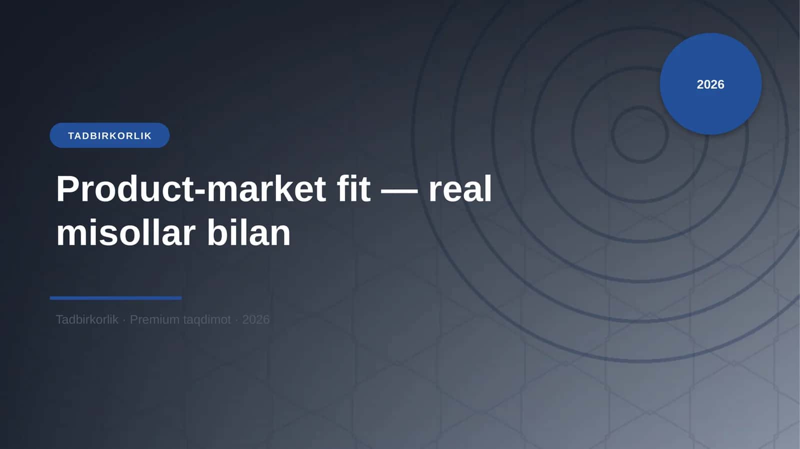 Product-market fit — real misollar bilan
