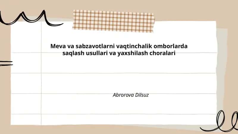 Meva va sabzavotlarni vaqtinchalik omborlarda saqlash usullari va yaxshilash choralari