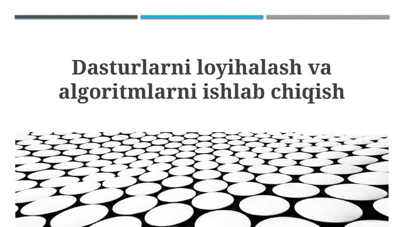 Algoritmlar va Dasturiy ta'minotni loyihalash asoslari