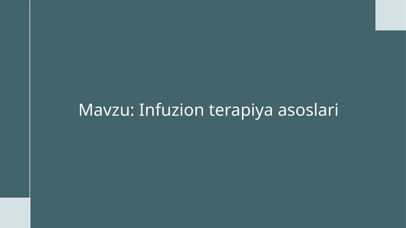 Infuzion terapiya asoslari