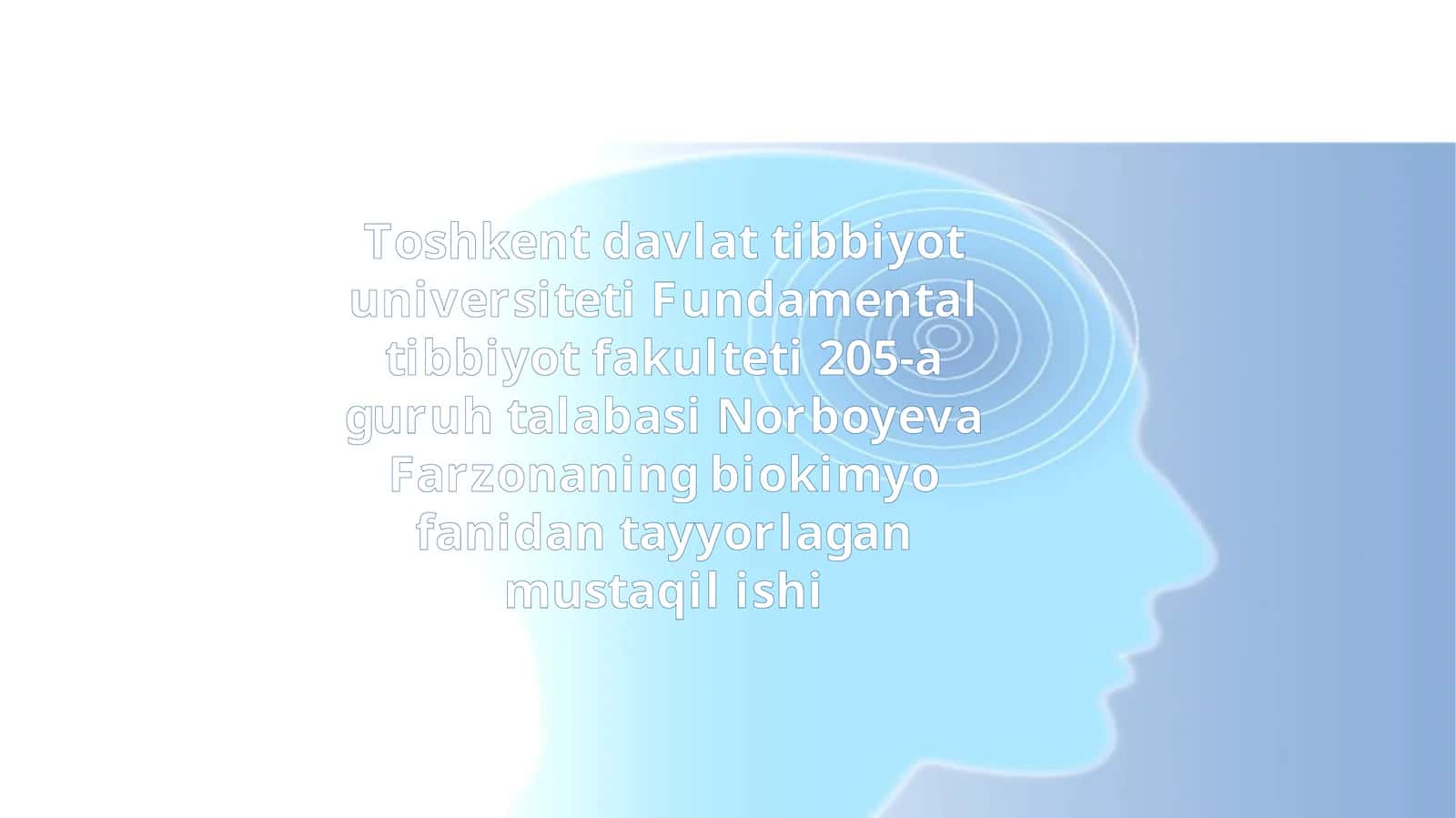 Norboyeva Farzonaning biokimyo fanida
