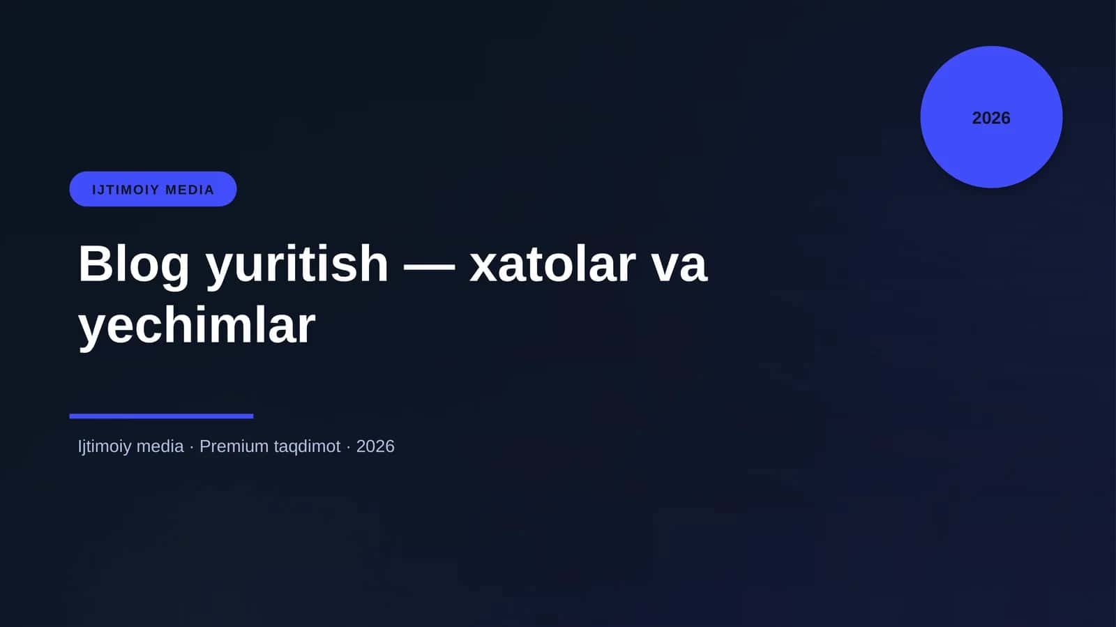 Blog yuritish — xatolar va yechimlar