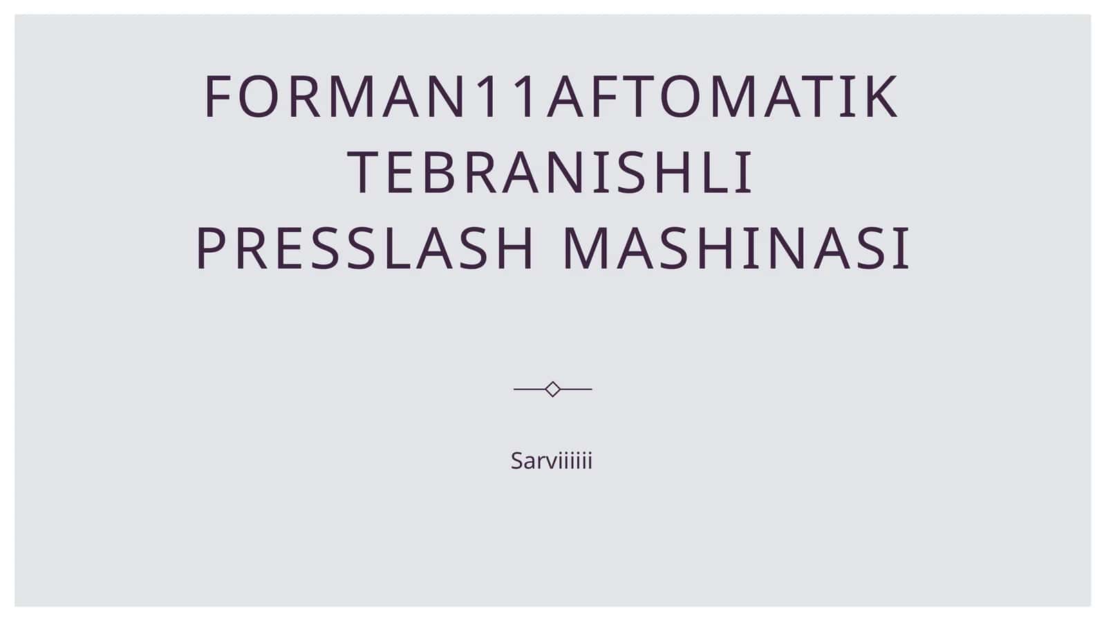 Forman11Aftomatik tebranishli presslash mashinasi