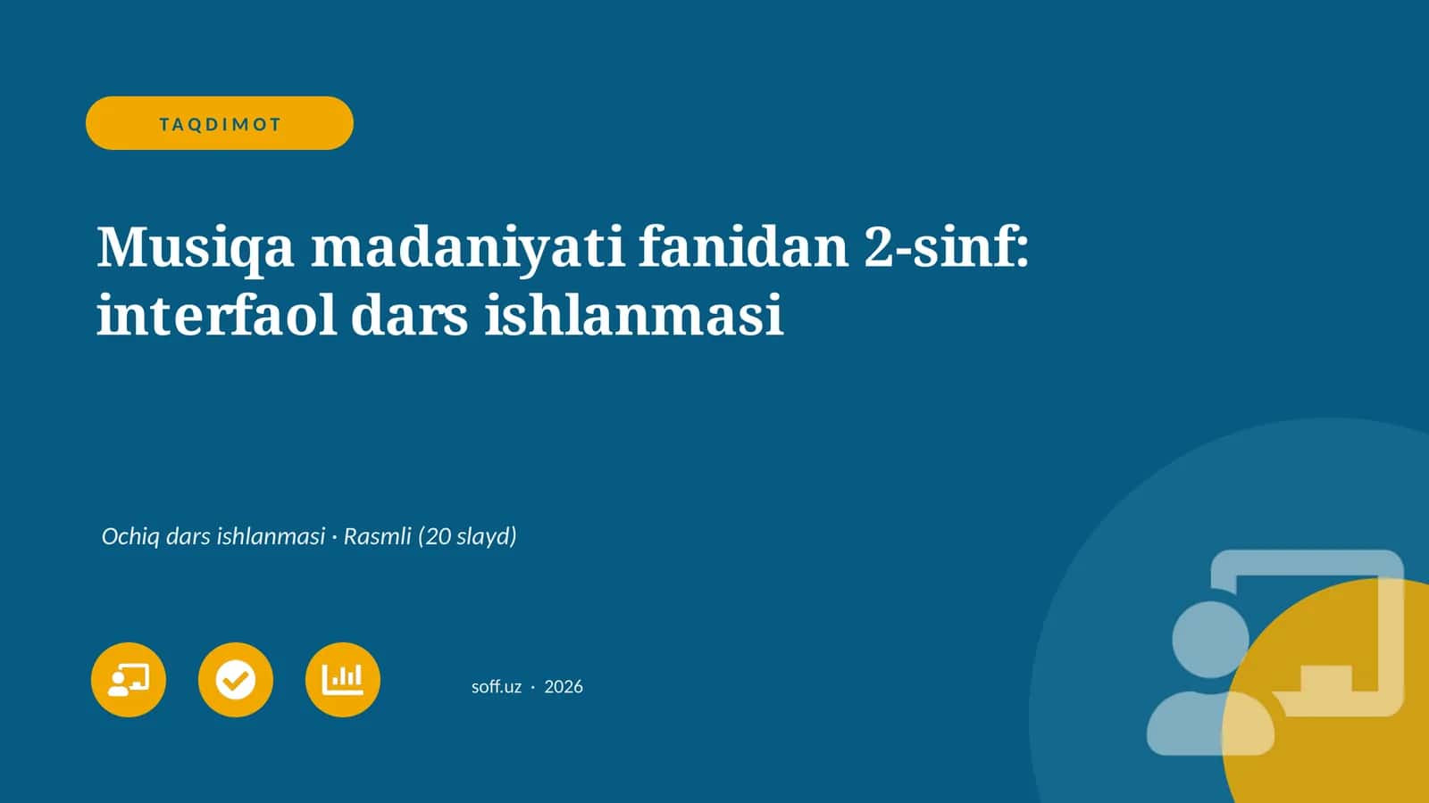 Musiqa madaniyati fanidan 2-sinf: interfaol dars ishlanmasi