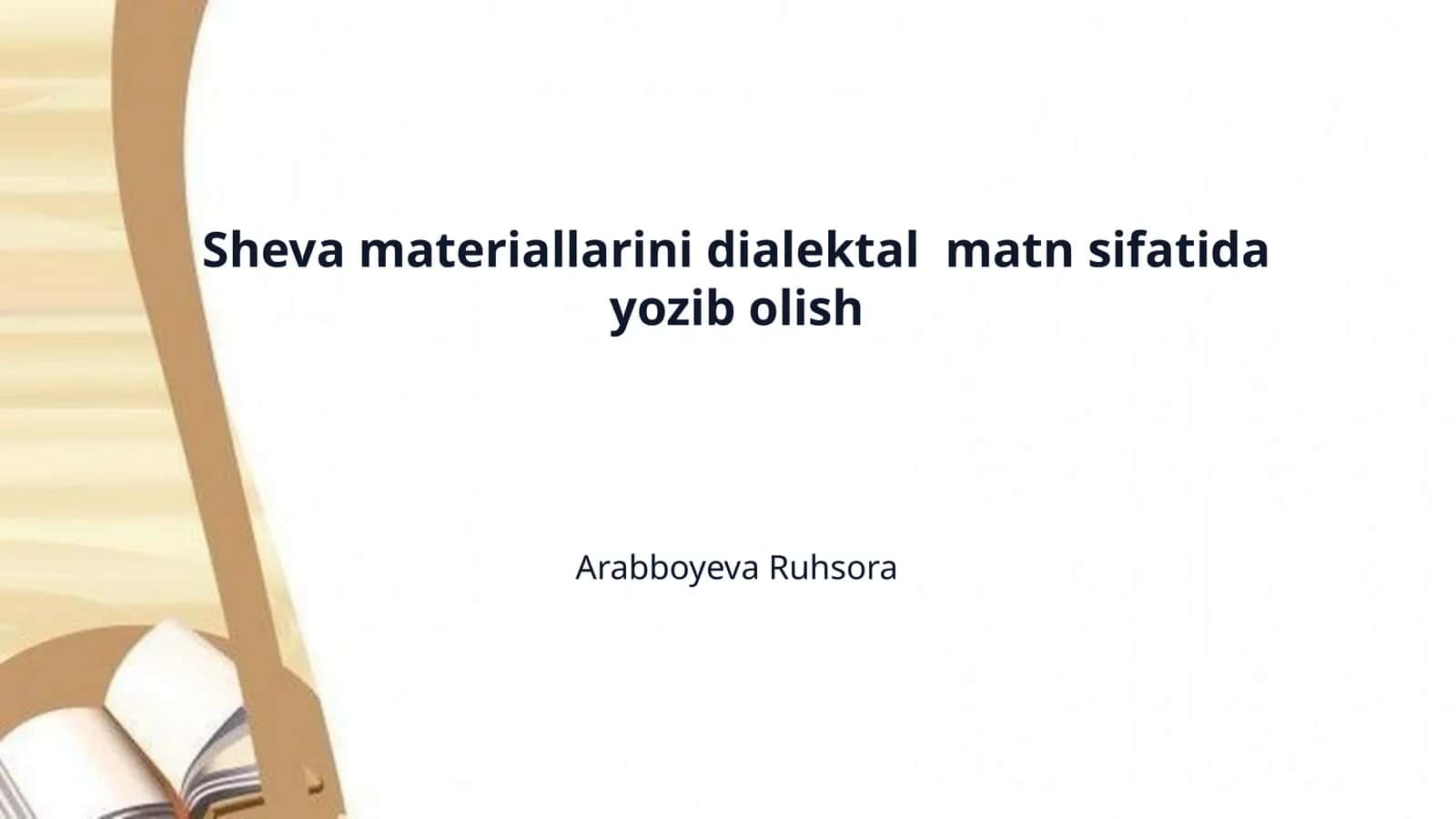 Sheva materiallarini dialektal matn sifatida yozib olish