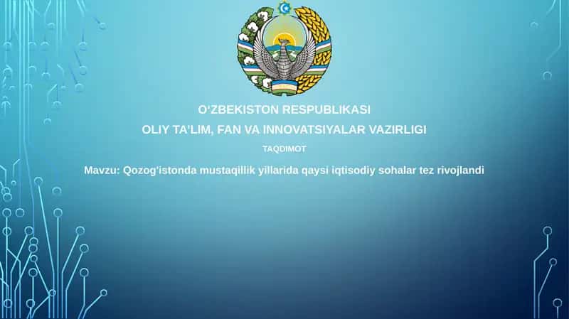Qozog'iston mustaqilligida iqtisodiy rivojlanish