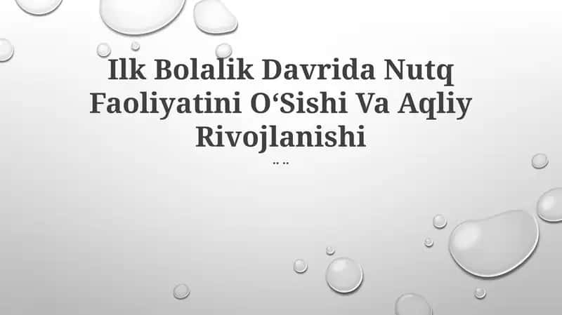 İlk Bolalik Davrida Nutq Faoliyatini OʻSishi Va Aqliy Rivojlanishi