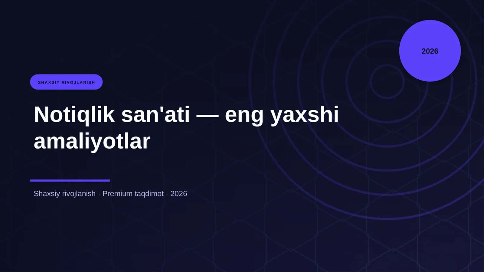 Notiqlik san'ati - eng yaxshi amaliyotlar
