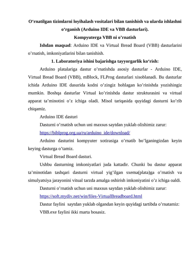 O‘rnatilgan tizimlarni loyihalash vositalari bilan tanishish va ularda ishlashni o‘rganish (Arduino IDE va VBB dasturlari).