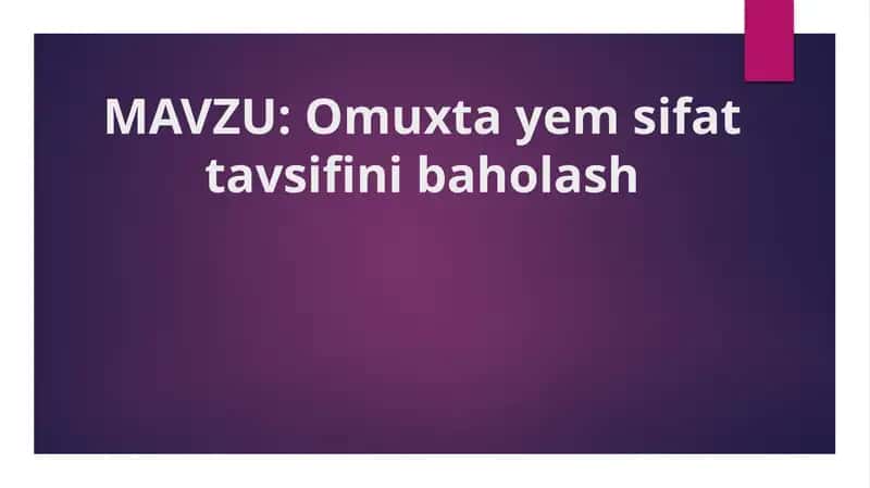 Omuxta yem sifat tavsifini baholash