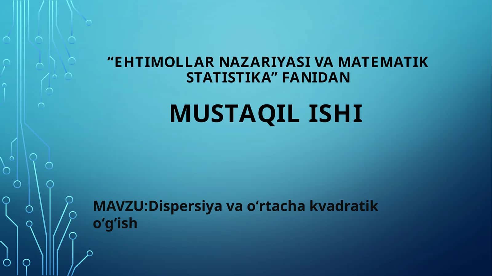 Dispersiya va oʻrtacha kvadratik oʻgʻish