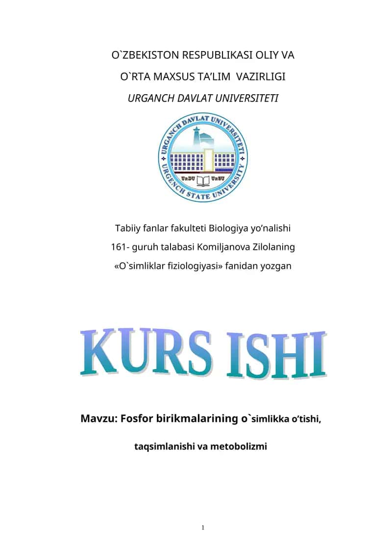 Fosforli brikmalarning o`simlikga o`tishi taqsimlanishi va metobolizmi KURS ISHI