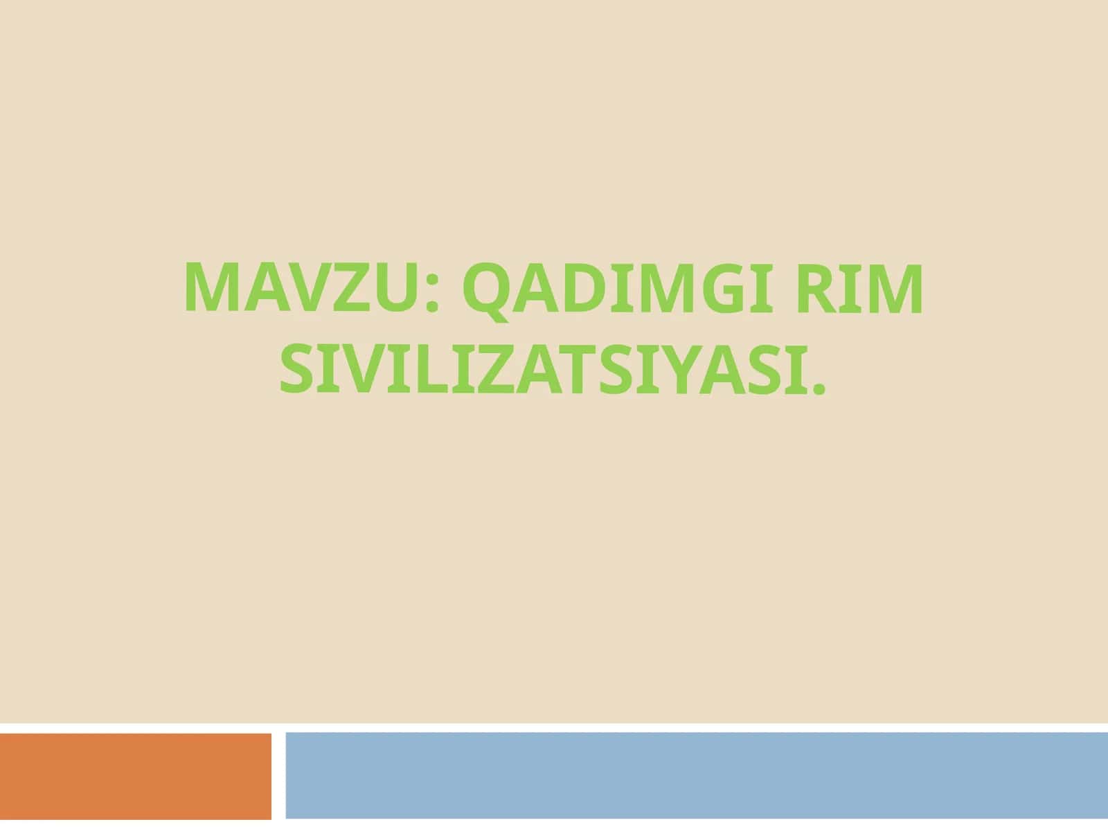 Qadimgi  Rim  sivilizatsiyasi