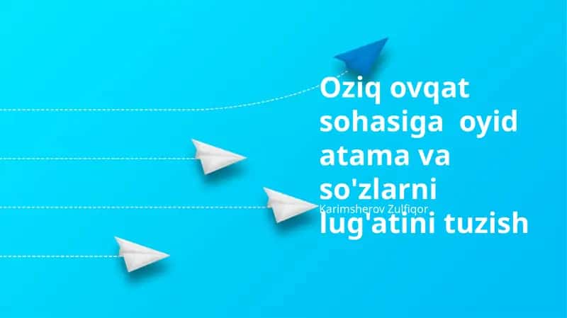 Oziq-ovqat sanoati terminlari va so'zlarining lug'atini tuzish