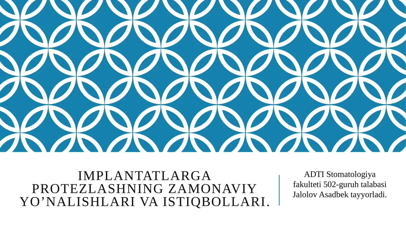 Implantatlarga protezlashning zamonaviy yo’nalishlari va istiqbollari.