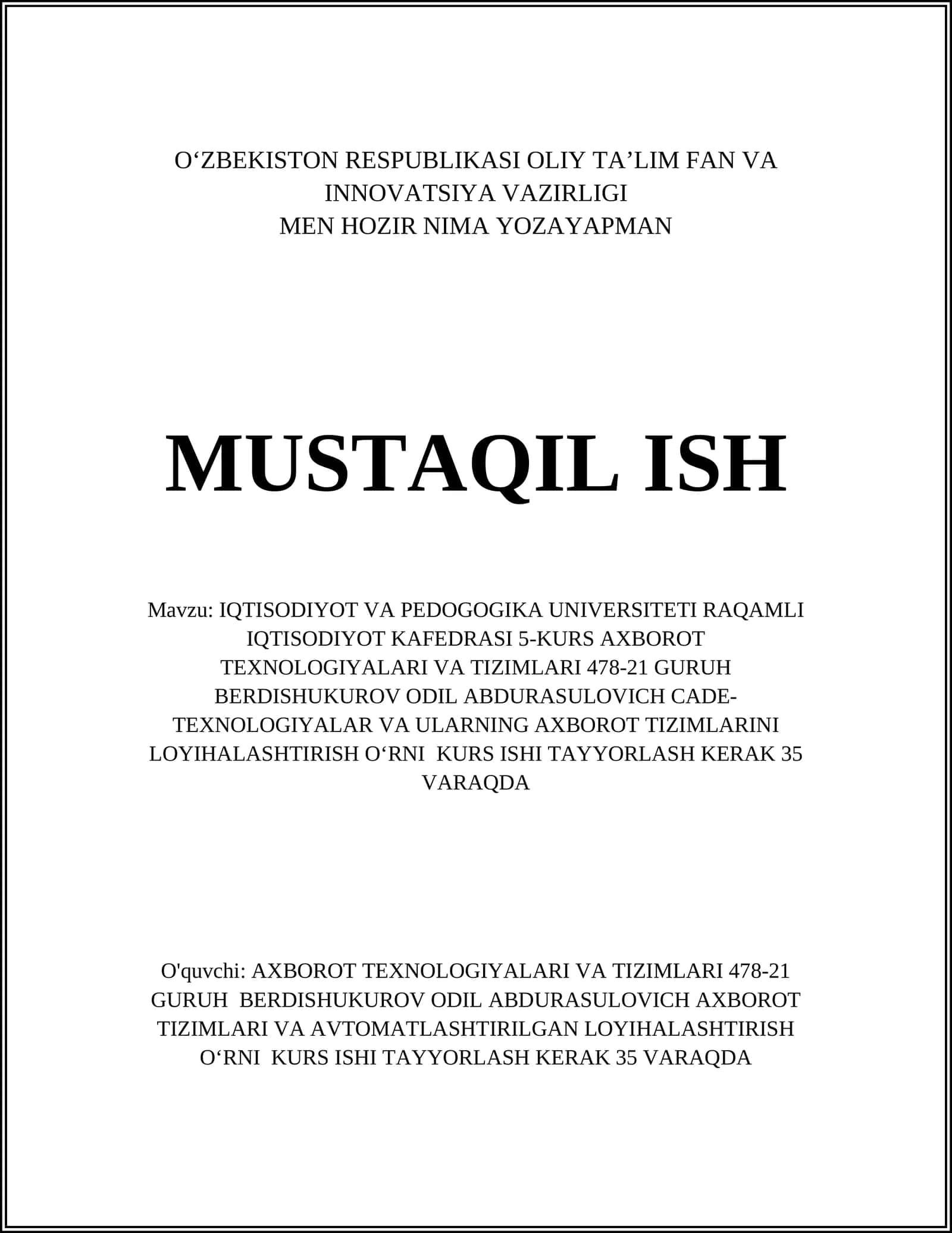 IQTISODIYOT VA PEDOGOGIKA UNIVERSITETI RAQAMLI IQTISODIYOT KAFEDRASI 5-KURS AXBOROT TEXNOLOGIYALARI VA TIZIMLARI 478-21 GURUH BERDISHUKUROV ODIL ABDURASULOVICH CADE-TEXNOLOGIYALAR VA ULARNING AXBOROT TIZIMLARINI LOYIHALASHTIRISH OʻRNI
