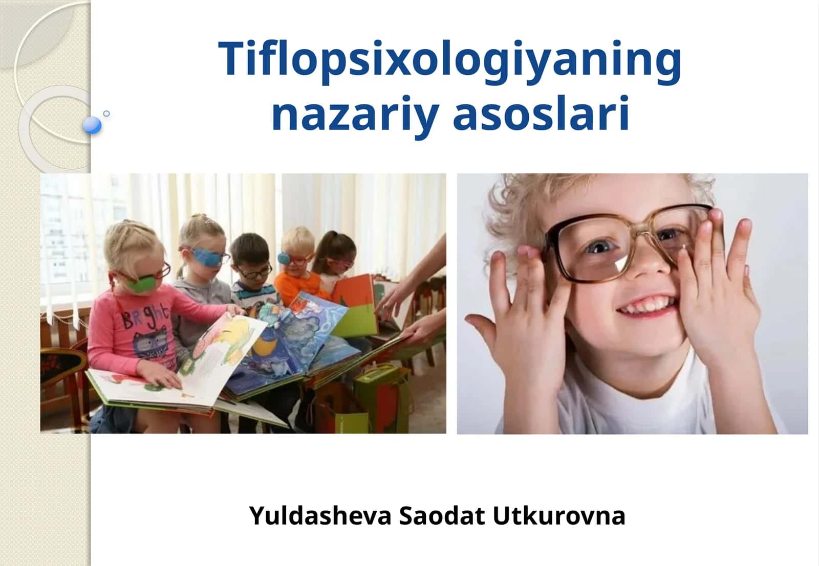 Tiflopsixologiyaning nazariy asoslari
