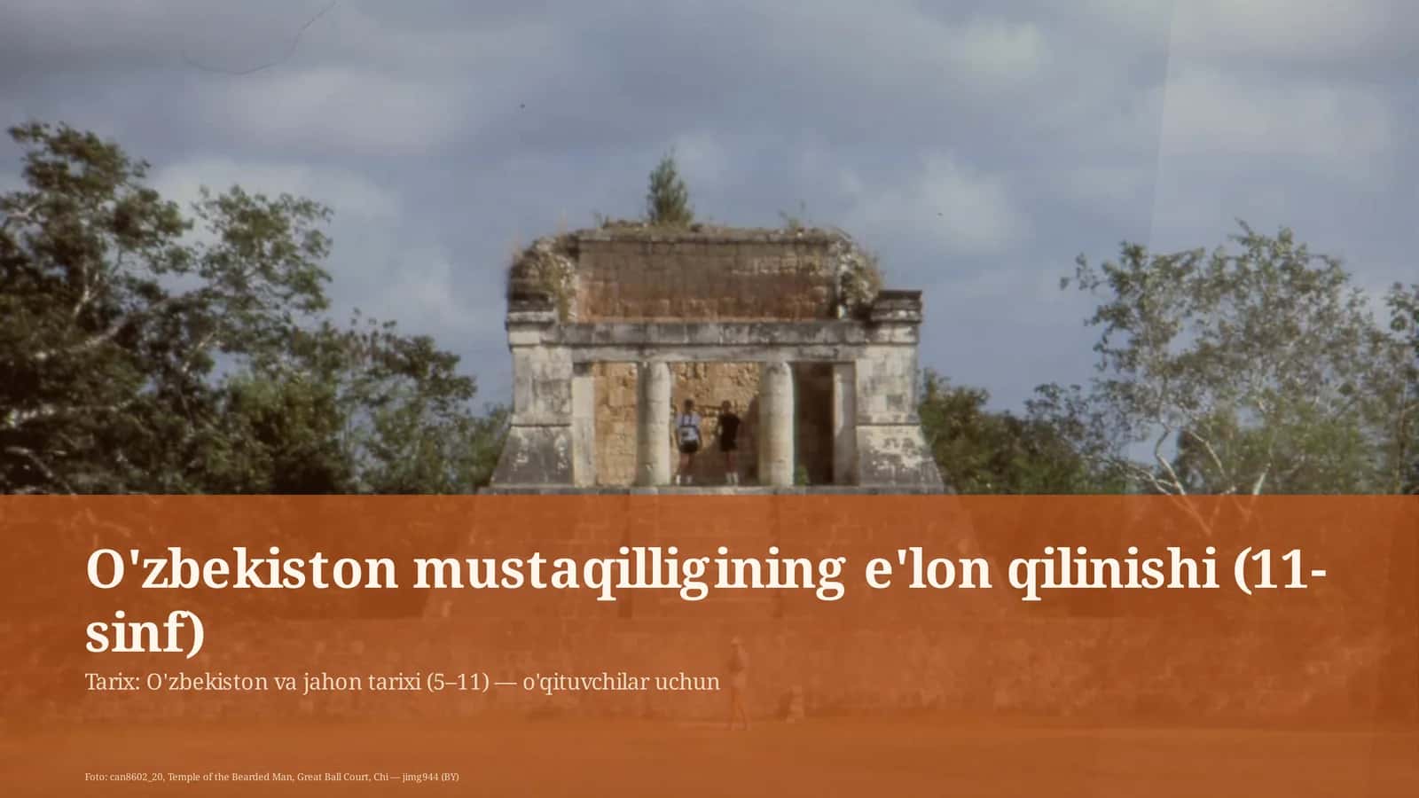 O'zbekiston mustaqilligining e'lon qilinishi (11-sinf)