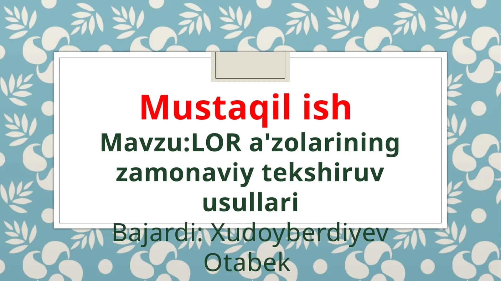 LOR a’zolarining zamonaviy tekshiruv usullari