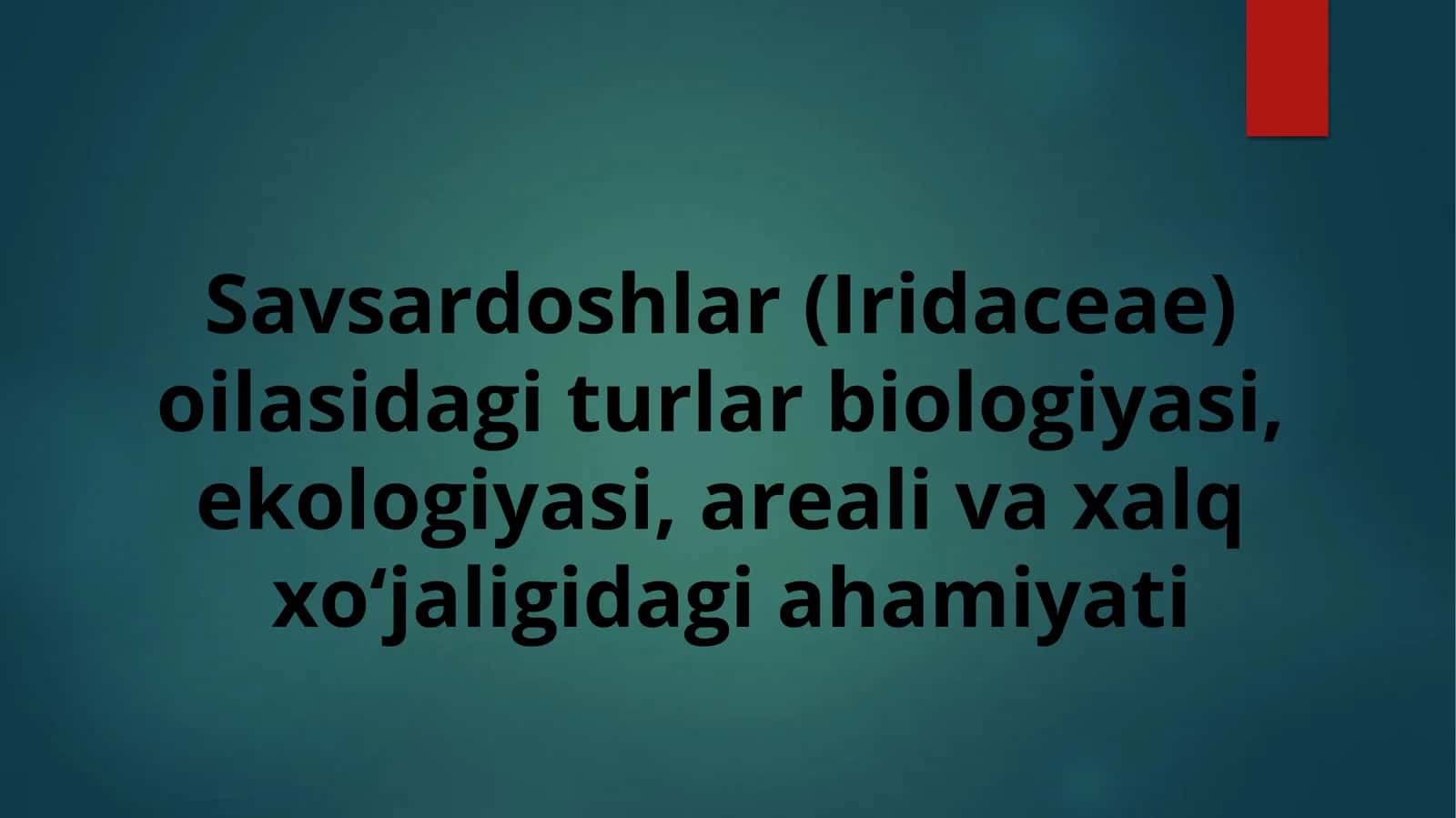 Savsardoshlar(Iridaceae)