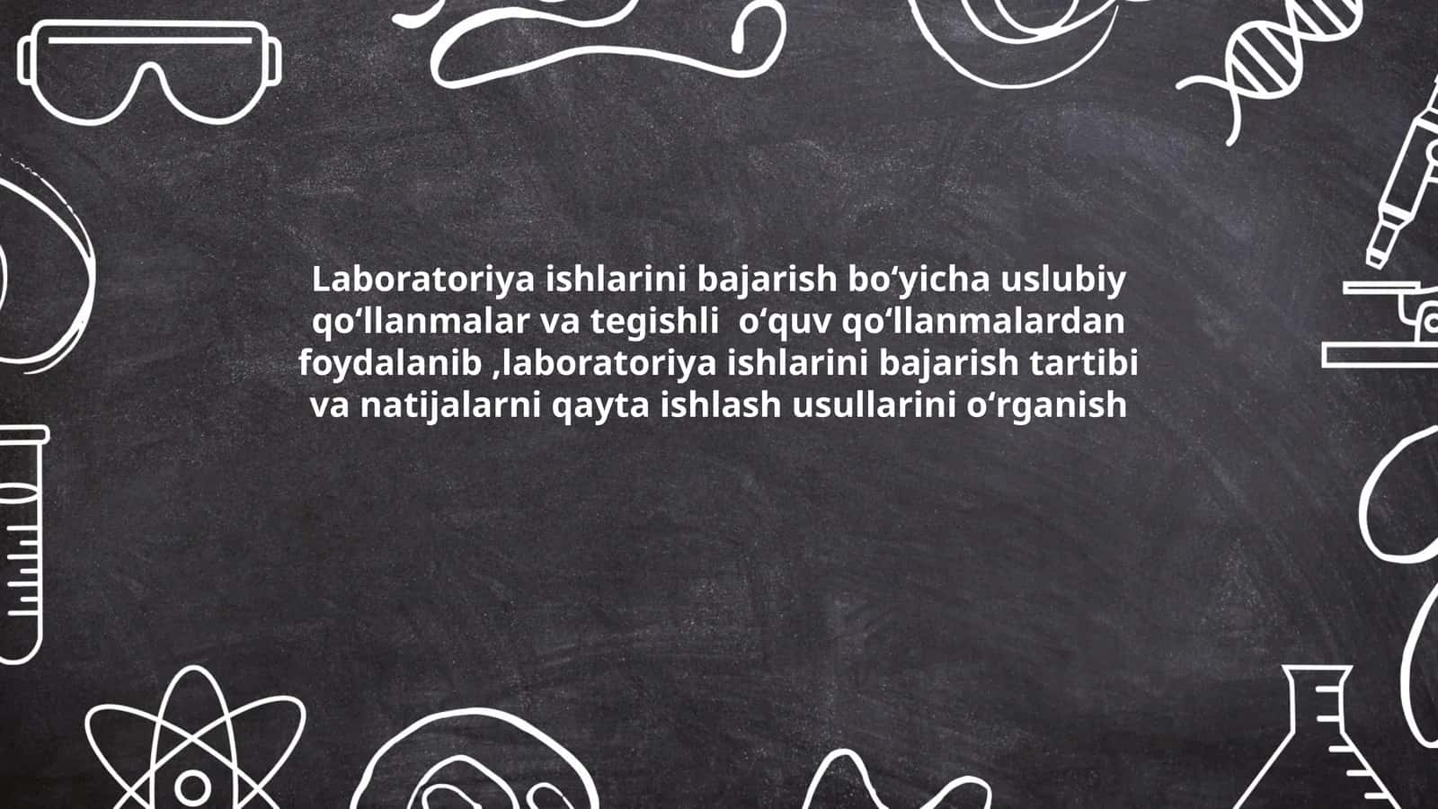 Laboratoriya ishlarini bajarish boʻyicha uslubiy qoʻllanmalar