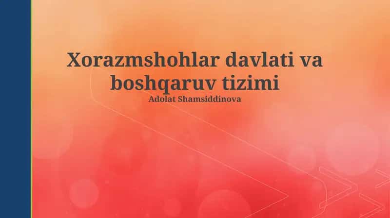 Xorazmshohlar davlati va boshqaruv tizimi