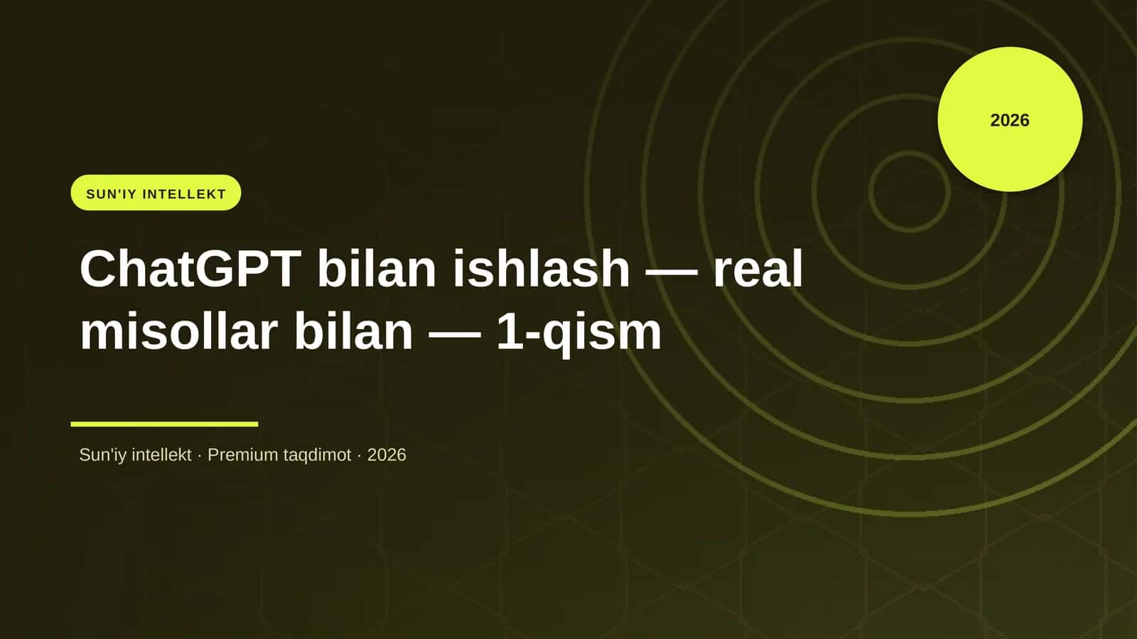ChatGPT bilan ishlash — real misollar bilan — 1-qism