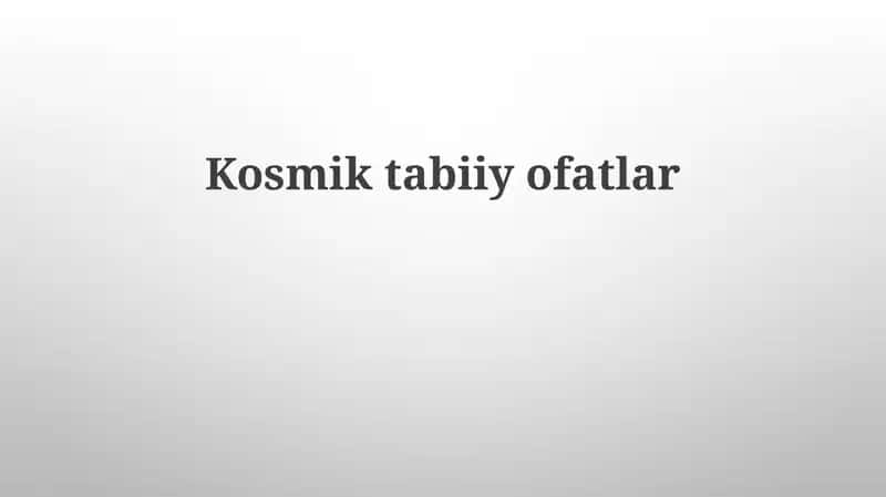 Kosmiktabiiyofatlar