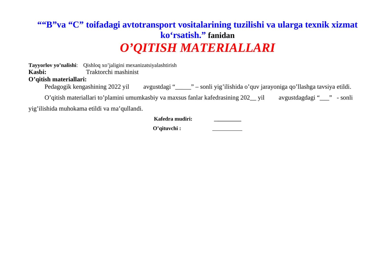 “B”va “C” toifadagi avtotransport vositalarining tuzilishi va ularga texnik xizmat ko‘rsatish.” fanidan O’QITISH MATERIALLARI