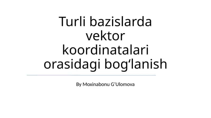 Vektor Fazolari va Bazislar