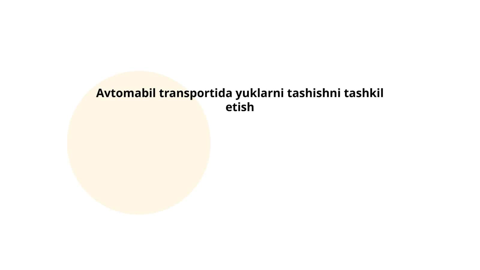 Avtomabil transportida yuklarni tashishni tashkil etish
