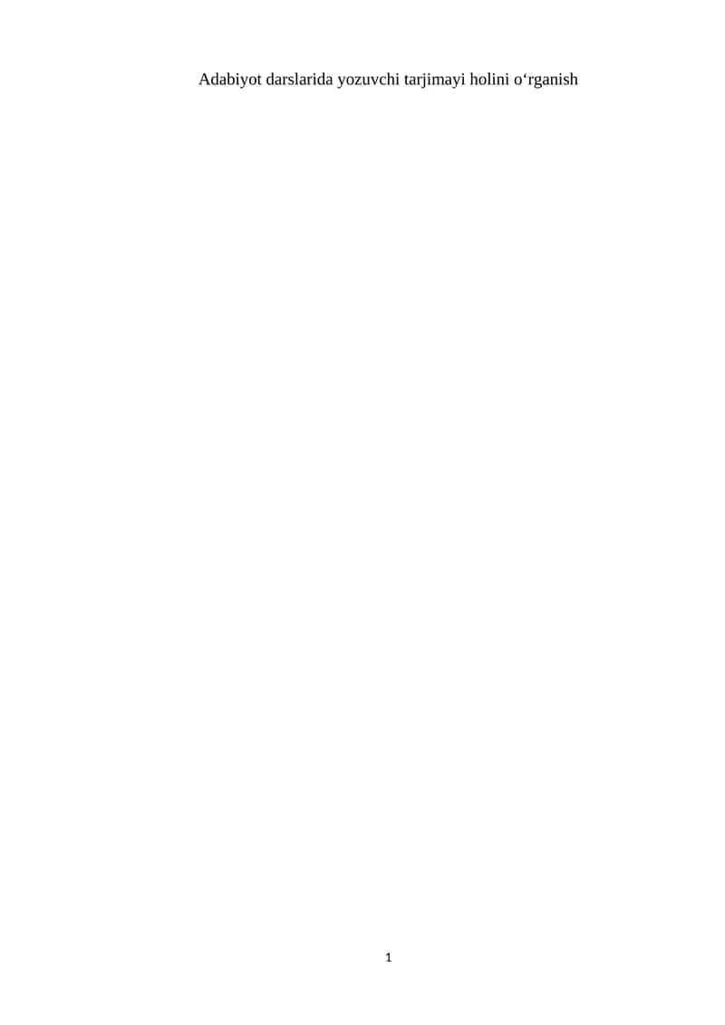 Adabiyot darslarida yozuvchi tarjimayi holini o‘rganish