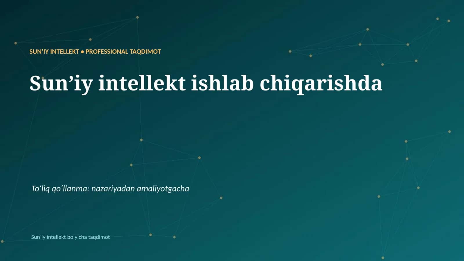 Sunʼiy Intellekt • Professional Taqdimot