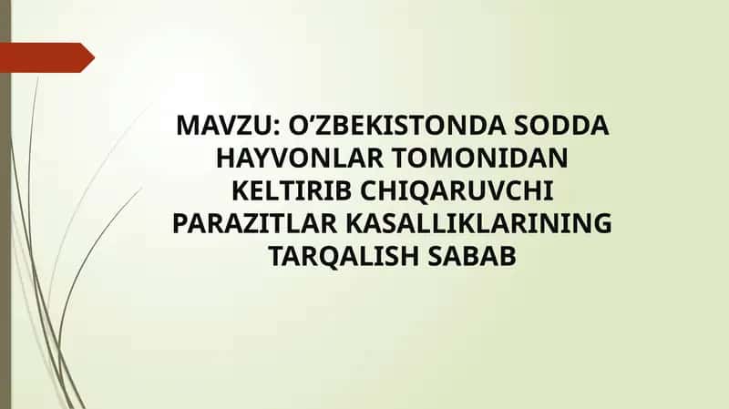 Oʻzbekistonda Sodda Hayvonlar Tomonidan Keltirib Chiqaruvchi Parazitlar Kasalliklarining Tarqalish Sabab