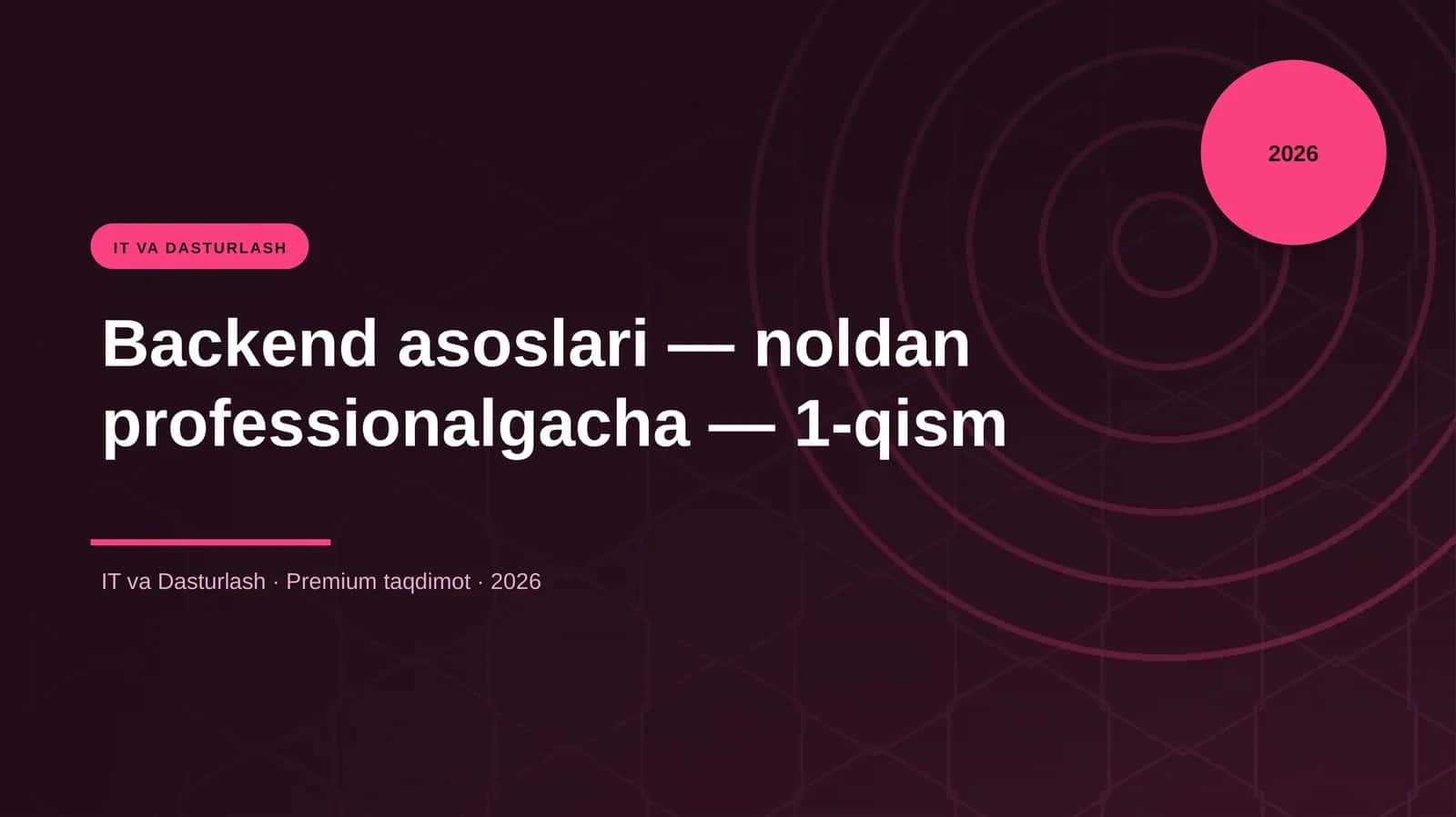 Backend asoslari — noldan professionalgacha — 1-qism