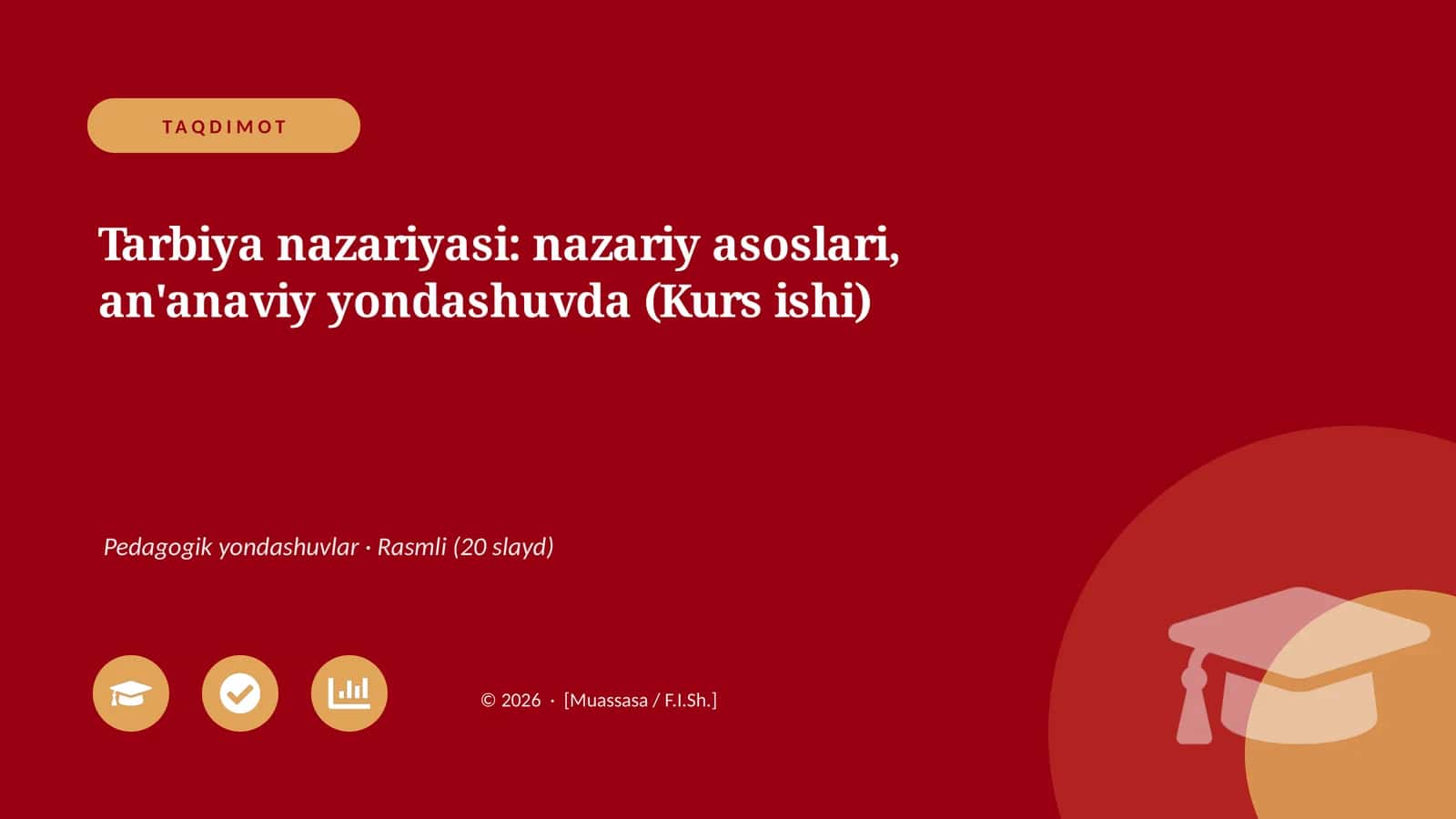 Tarbiya nazariyasi: nazariy asoslari, an'anaviy yondashuvda (Kurs ishi)