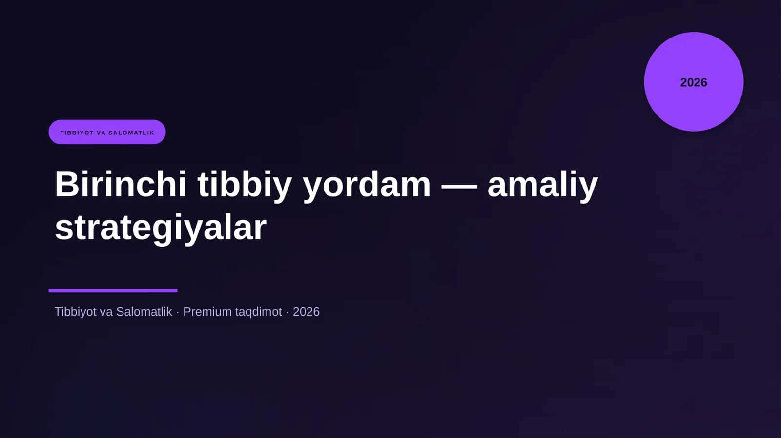 Birinchi tibbiy yordam — amaliy strategiyalar