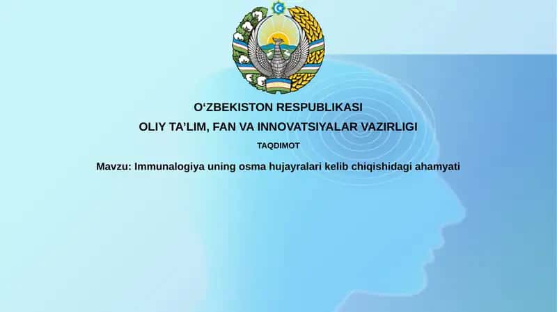 Immunalogiyauningosmahujayralarikelibchiqishidagiahamyati