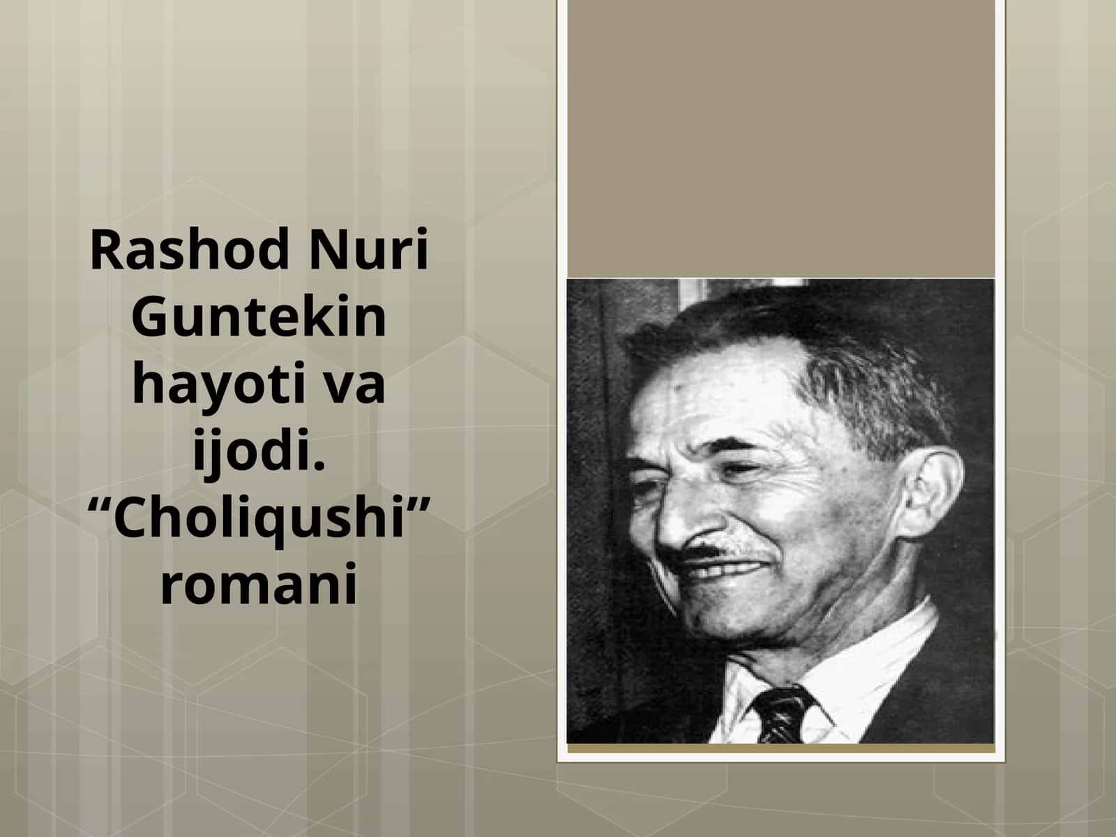 Rashod Nuri Guntekin hayoti va ijodi. “Choliqushi” romani