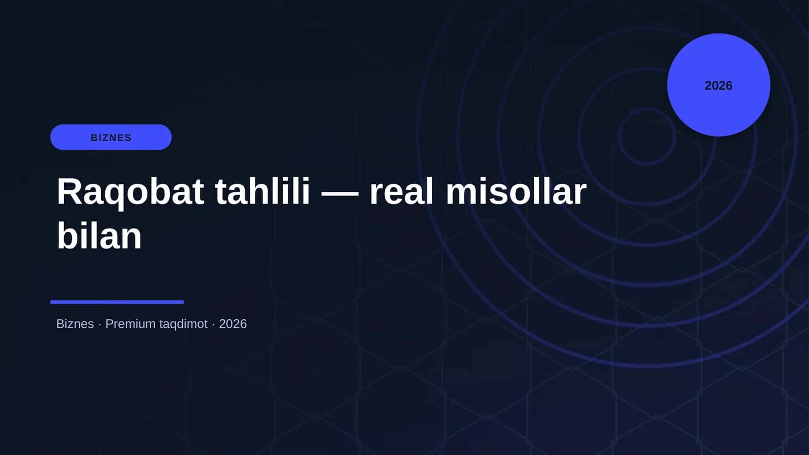 Raqobat tahlili — real misollar bilan