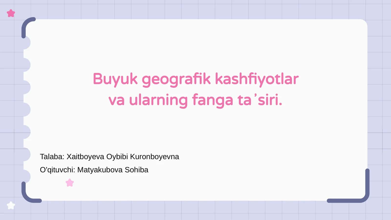 Buyuk geografik kashfiyotlar va ularning fanga taʼsiri