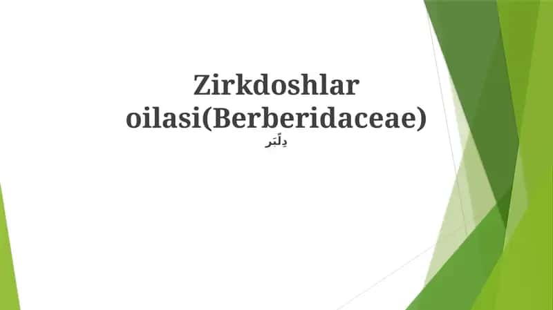 Zirkdoshlar oilasi(Berberidaceae)
