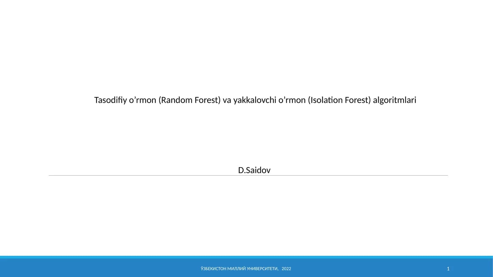 Tasodifiy o'rmon (Random Forest) va yakkalovchi o'rmon (Isolation Forest) algoritmlari