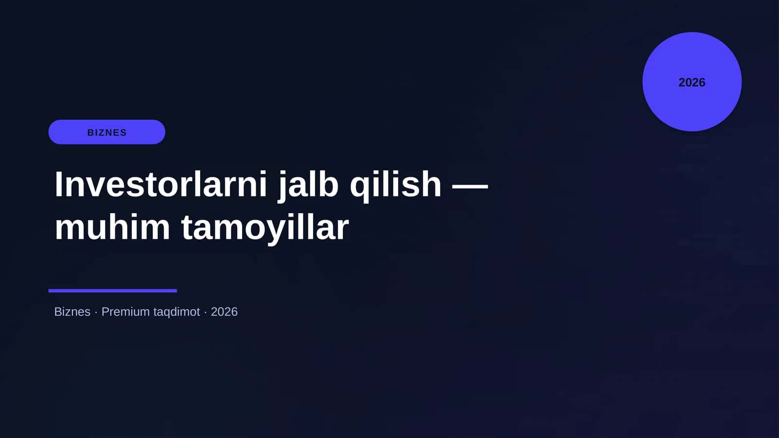 Investorlarni jalb qilish — muhim tamoyillar