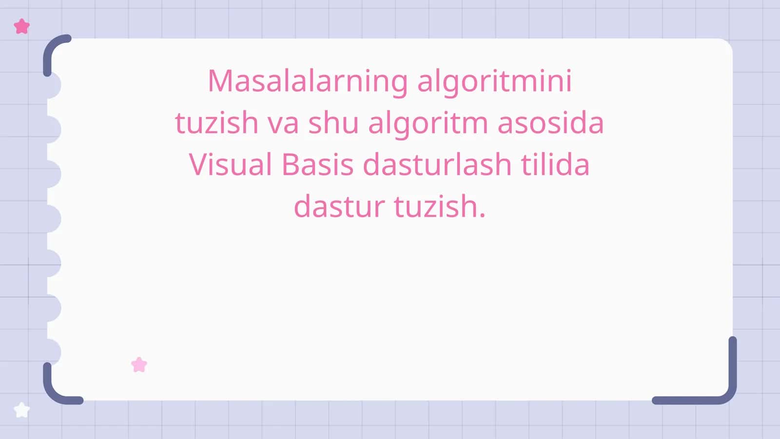 Masalalarning algoritmini tuzish va shu algoritm asosida Visual Basis dasturlash tilida dastur tuzish
