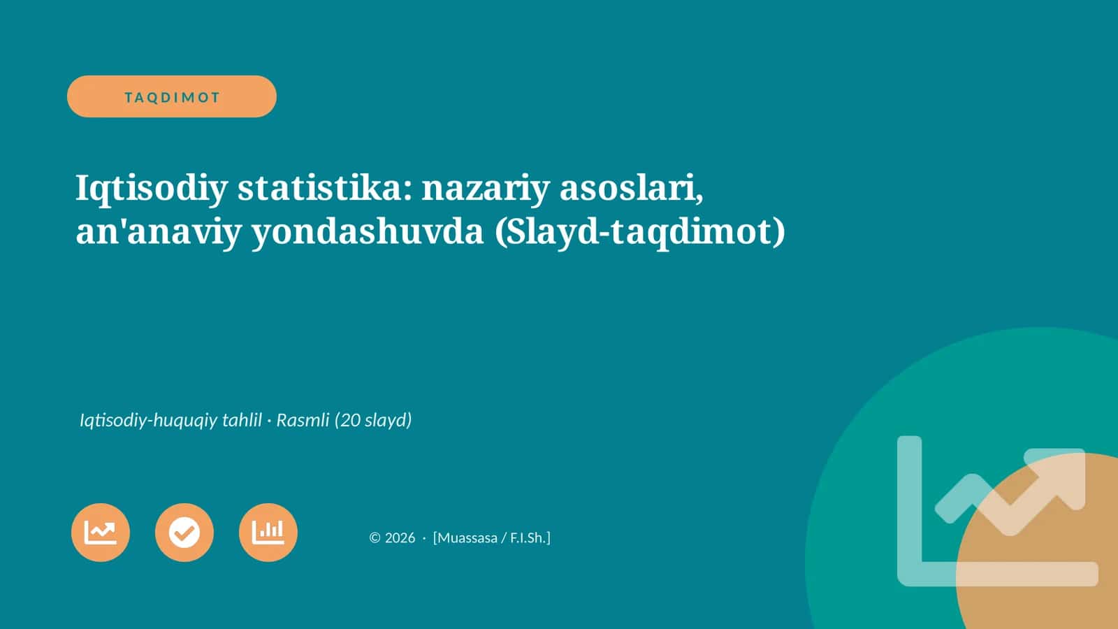 Iqtisodiy statistika: nazariy asoslari, an'anaviy yondashuvda (Slayd-taqdimot)